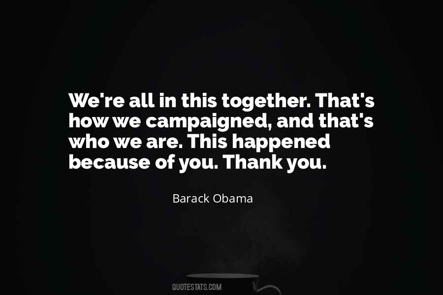 Because Of Who You Are Quotes #469240