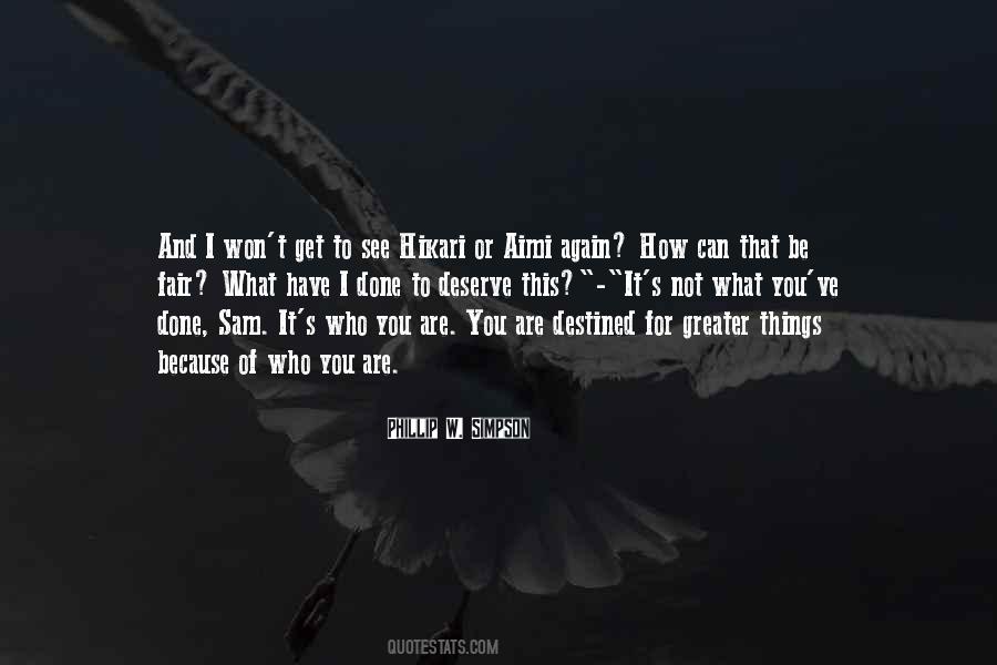 Because Of Who You Are Quotes #569782
