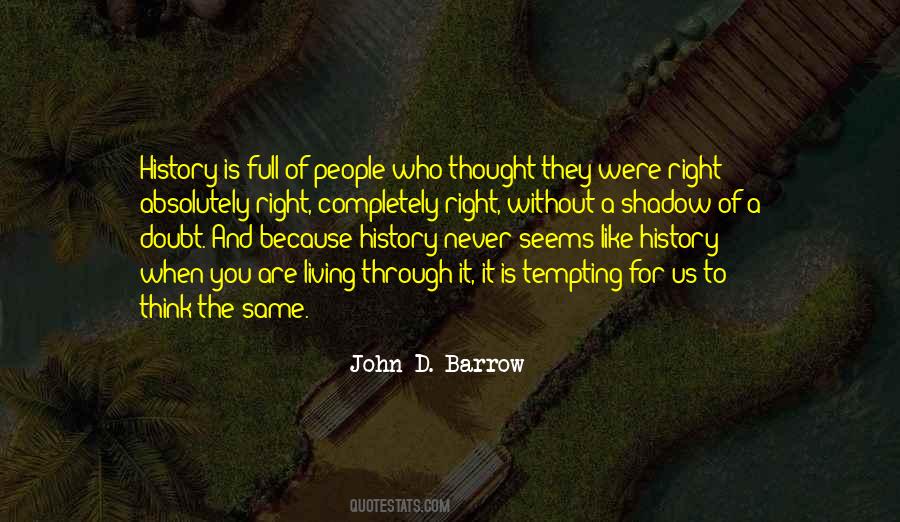 Because Of Who You Are Quotes #90629