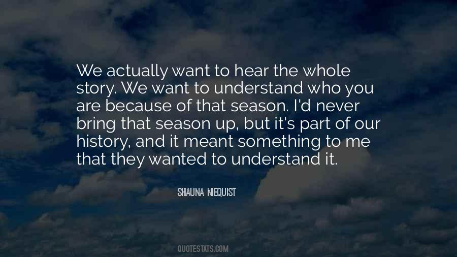 Because Of Who You Are Quotes #946928