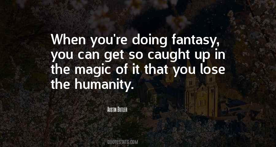 Magic Fantasy Quotes #145212