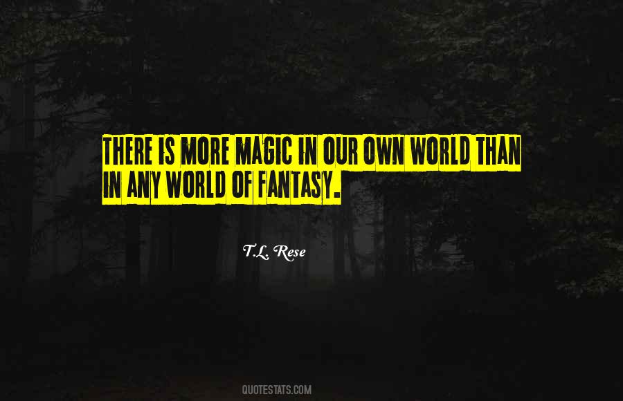 Magic Fantasy Quotes #1815435