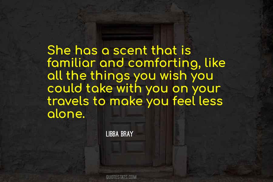 Feel All Alone Quotes #136536