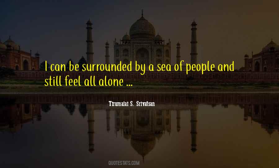 Feel All Alone Quotes #1375338