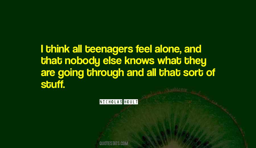 Feel All Alone Quotes #1644830