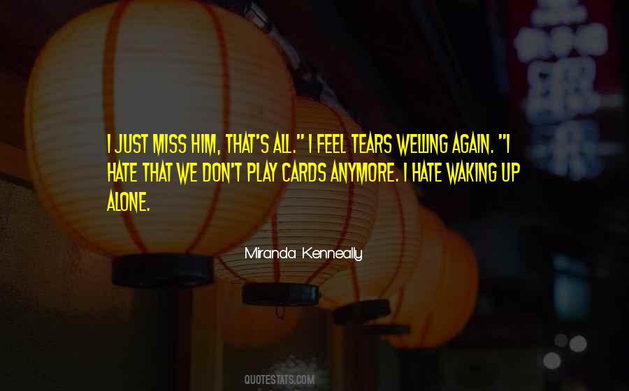 Feel All Alone Quotes #678384