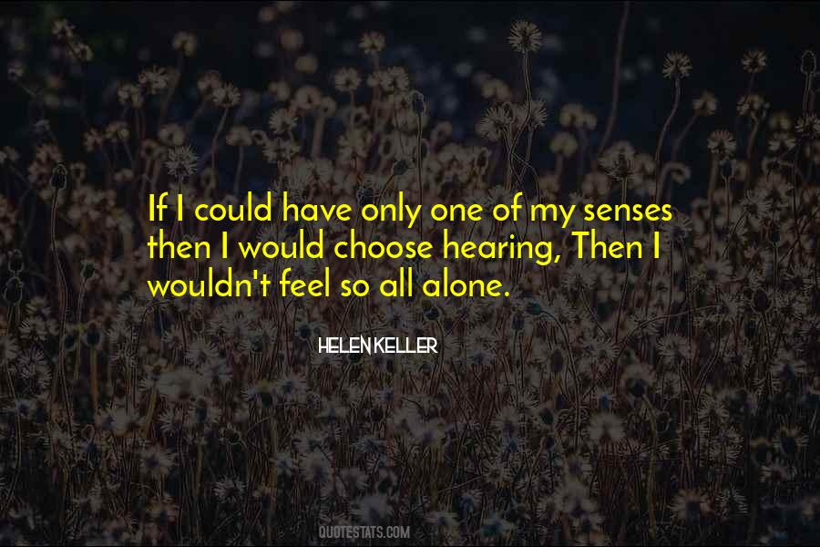 Feel All Alone Quotes #833520