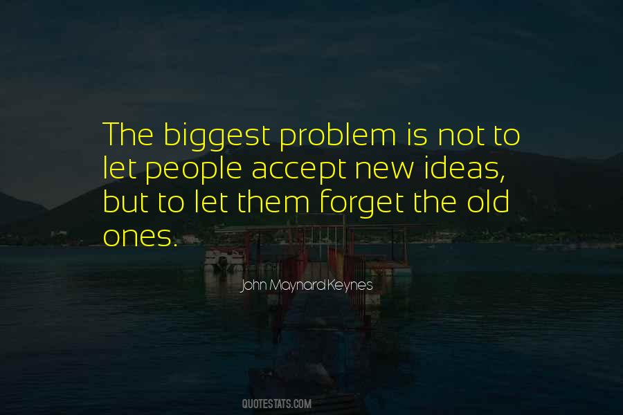 Forget The Problem Quotes #322801