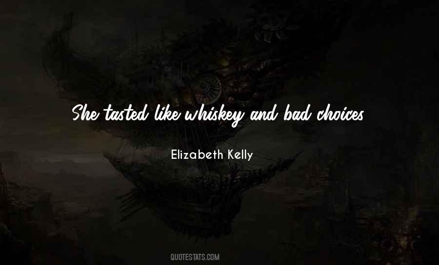 Whiskey Whiskey Quotes #1013186