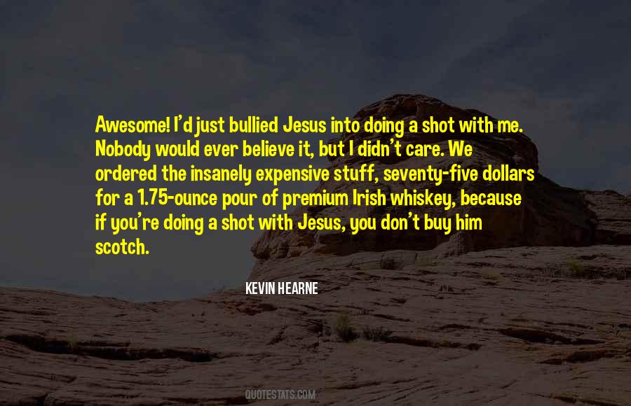 Whiskey Whiskey Quotes #1208747