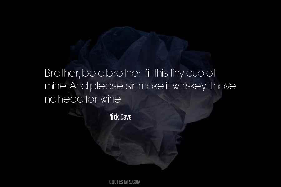 Whiskey Whiskey Quotes #1424120