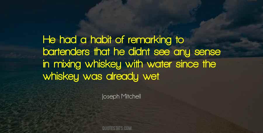 Whiskey Whiskey Quotes #332493