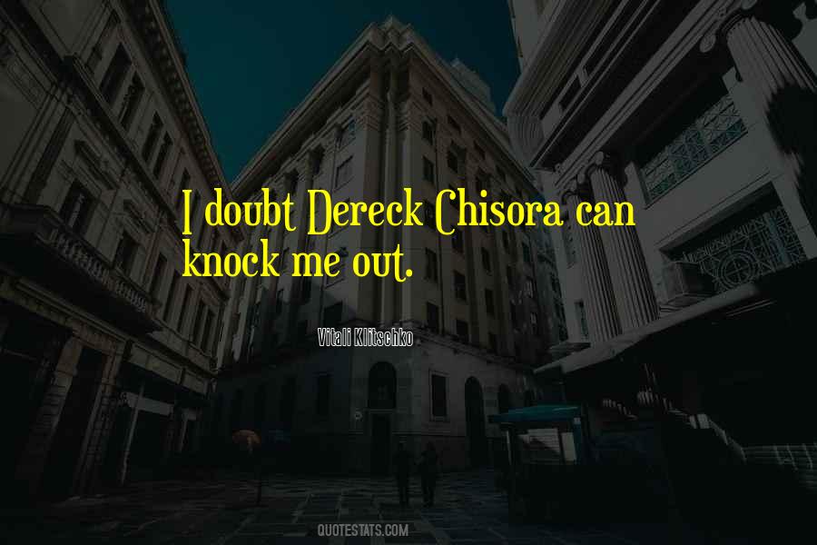 Dereck Chisora Quotes #828634 Dereck Chisora Quotes #828634