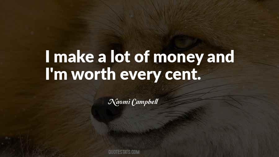 Make It Worth Their While Quotes #46673