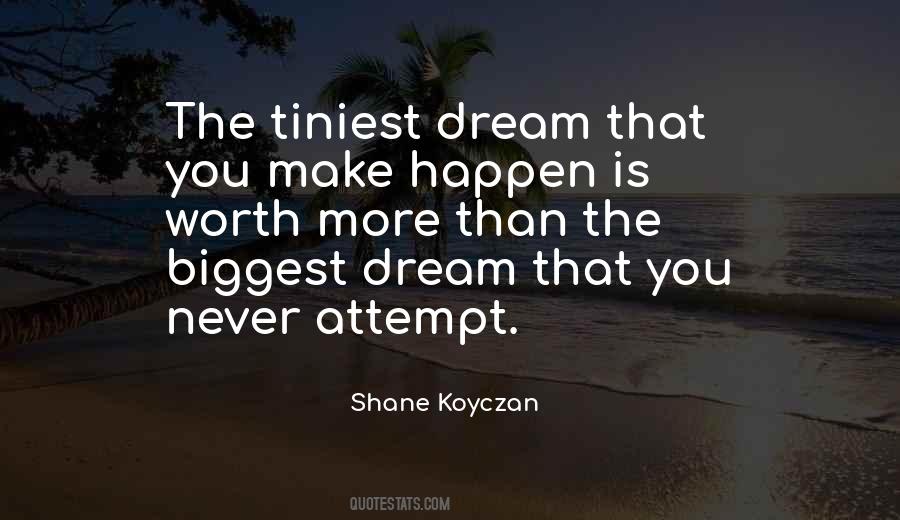 Make It Worth Their While Quotes #76145