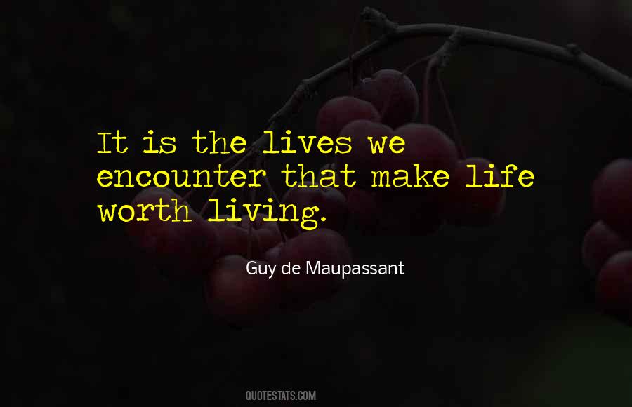 Make It Worth Their While Quotes #82718