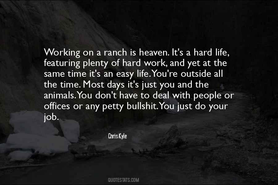 Life Is Hard Work Quotes #302072