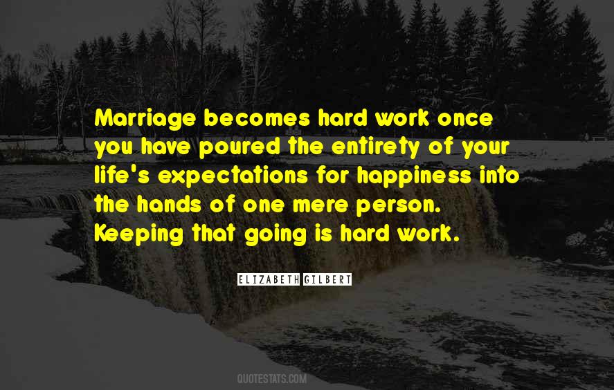 Life Is Hard Work Quotes #65041