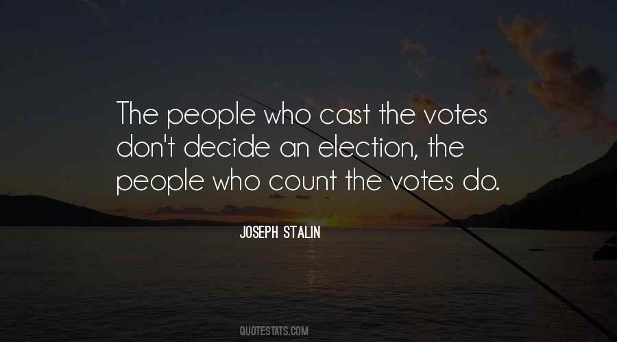 Count The Votes Quotes #1630673