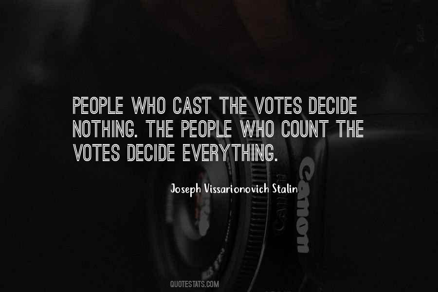 Count The Votes Quotes #674795