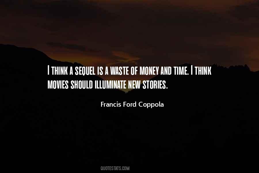 Ford Coppola Quotes #1181576