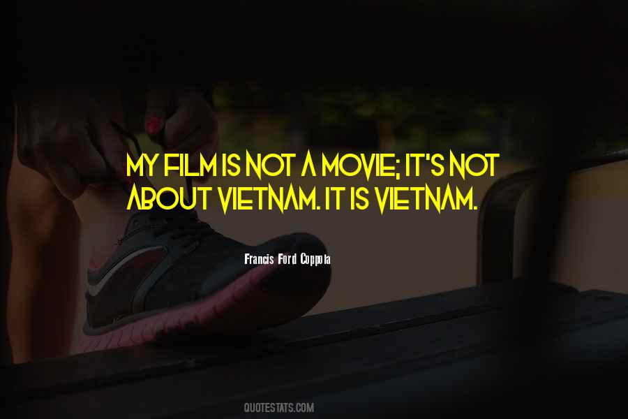 Ford Coppola Quotes #706287