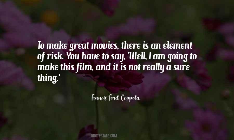 Ford Coppola Quotes #915864