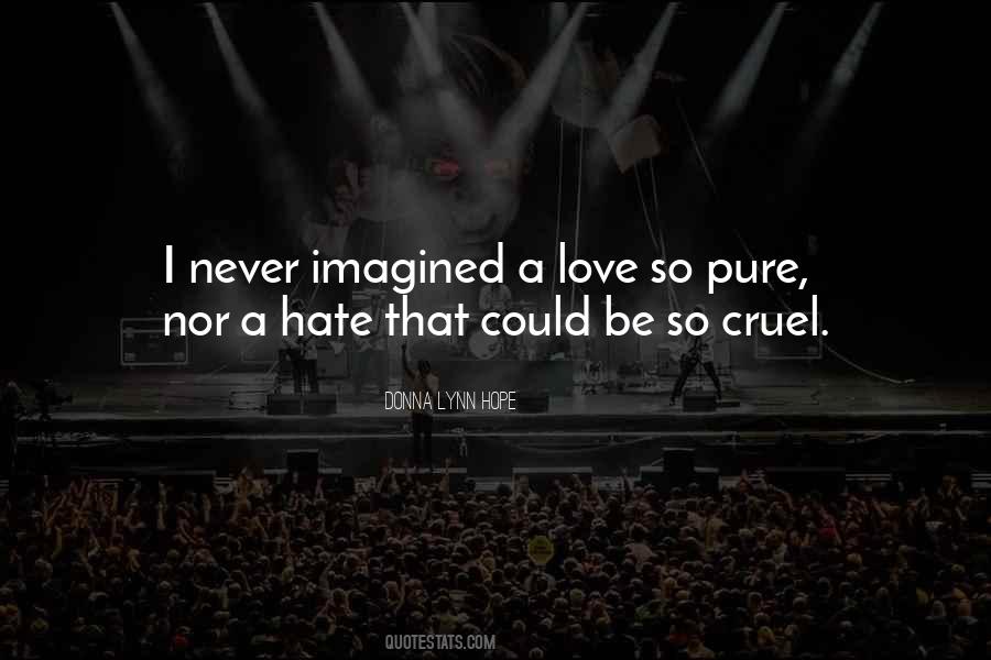 Pure Hate Quotes #367316
