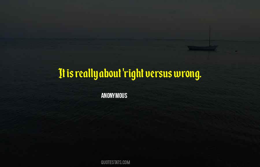 Wrong Is Right Quotes #176057