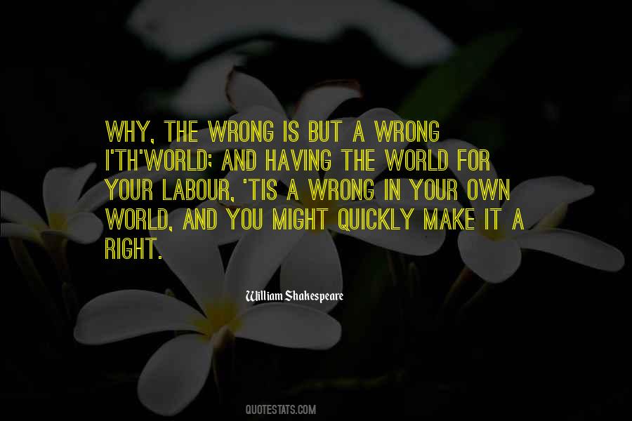 Wrong Is Right Quotes #204451