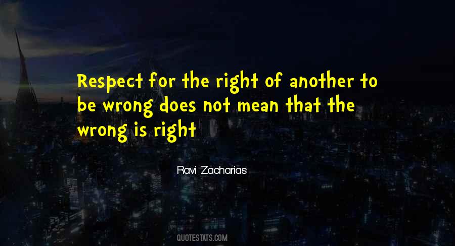 Wrong Is Right Quotes #217841