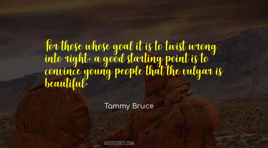 Wrong Is Right Quotes #407933