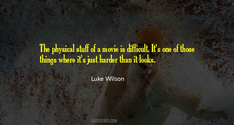 Harder Than It Looks Quotes #1447077