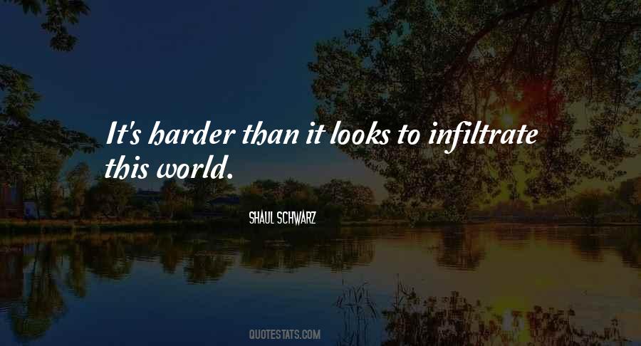 Harder Than It Looks Quotes #199914