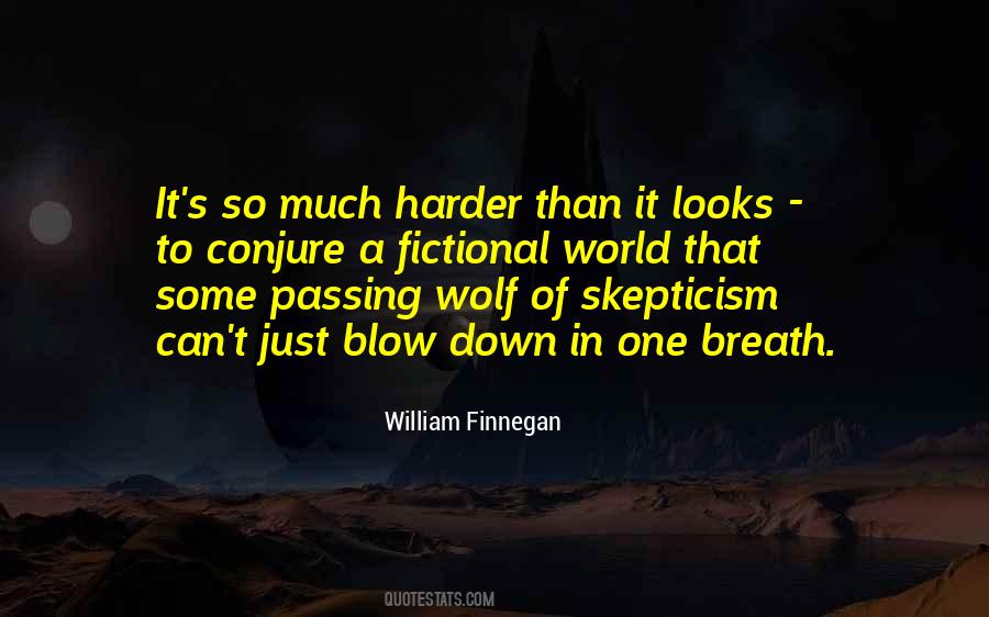Harder Than It Looks Quotes #303075