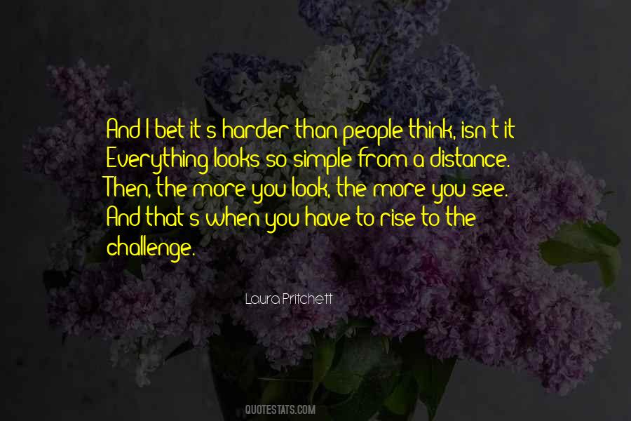 Harder Than It Looks Quotes #306109