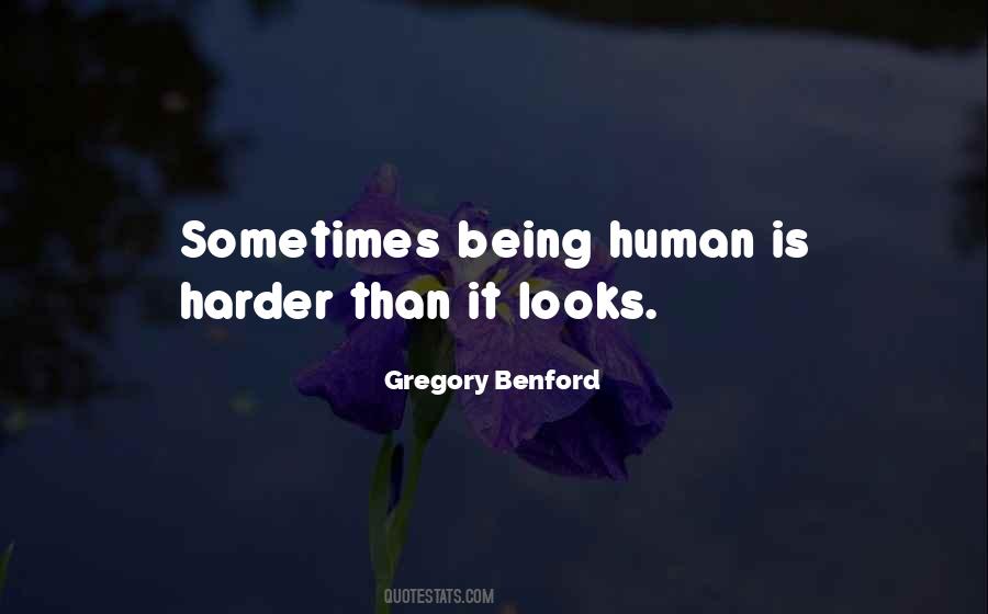 Harder Than It Looks Quotes #614922