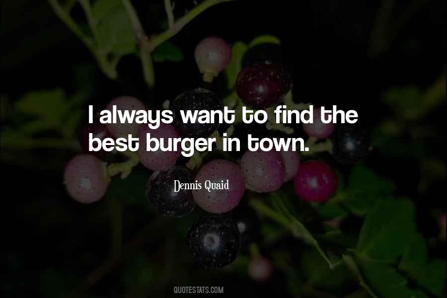 Best Burger In Town Quotes #1439537