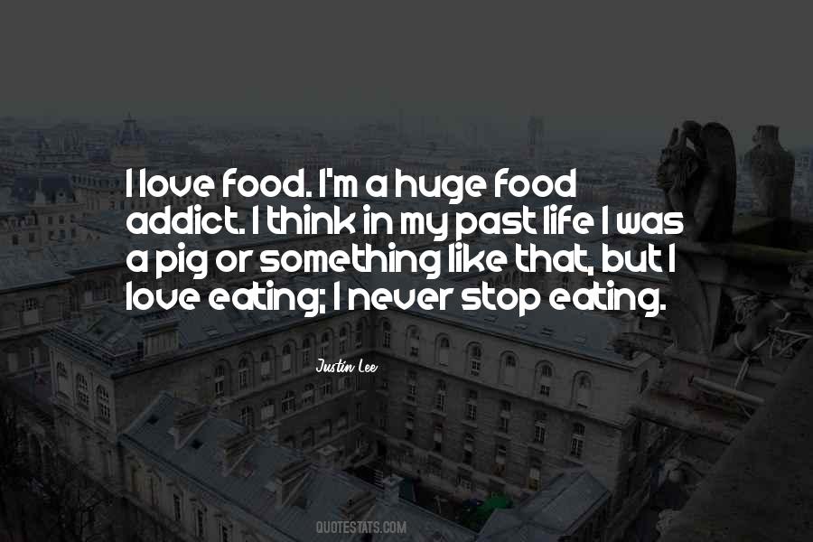 Food Love Life Quotes #1663849