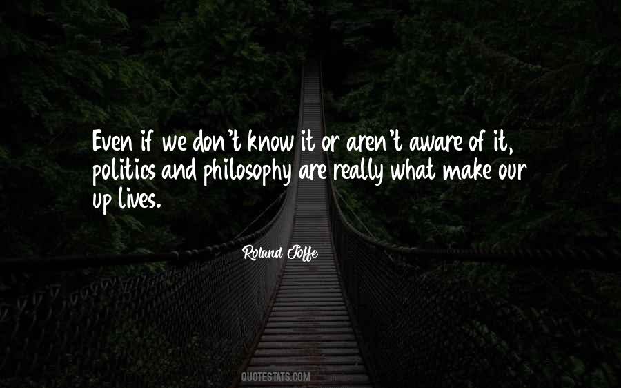 Philosophy Politics Quotes #1691443