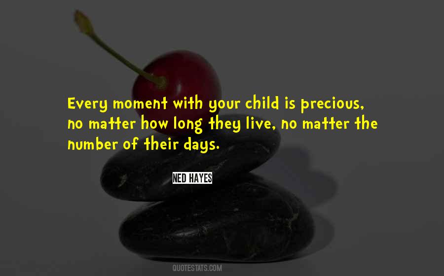 Every Moment Precious Quotes #1398644