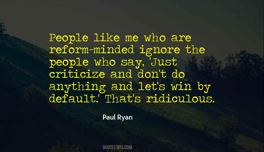 People Who Criticize You Quotes #492294