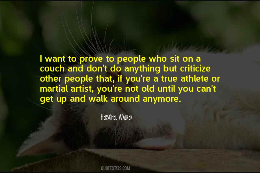 People Who Criticize You Quotes #764226