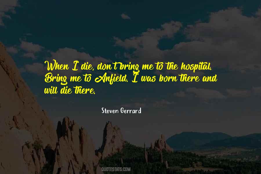 When Will I Die Quotes #631429
