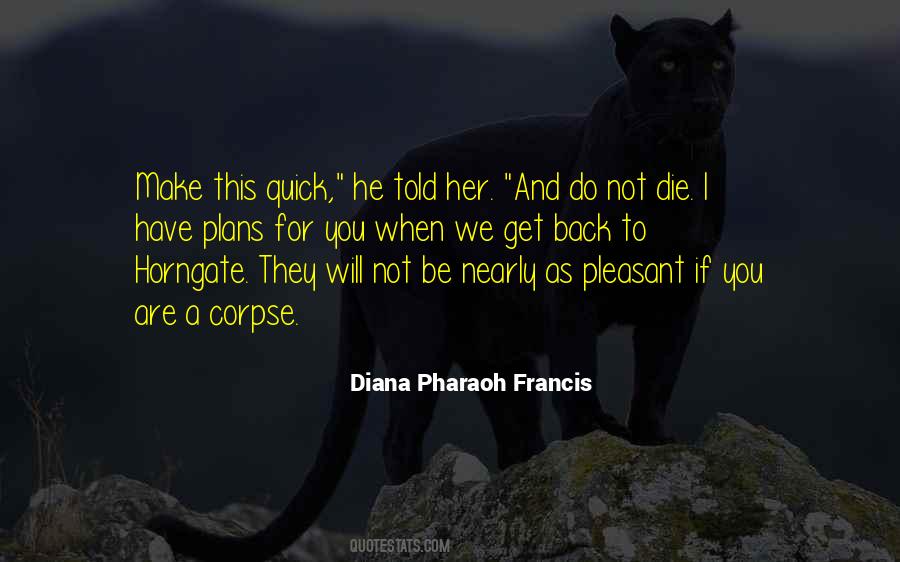 When Will I Die Quotes #882063