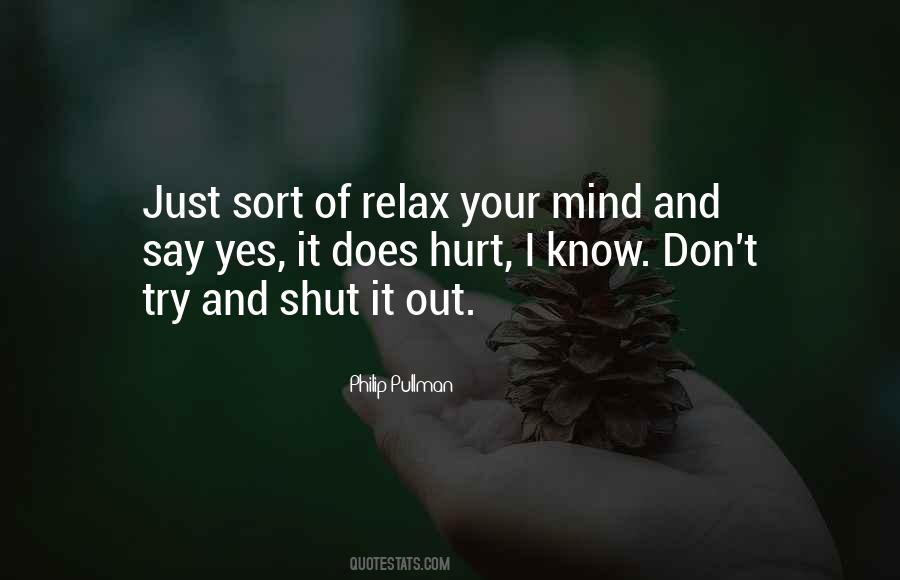 Relax My Mind Quotes #104522