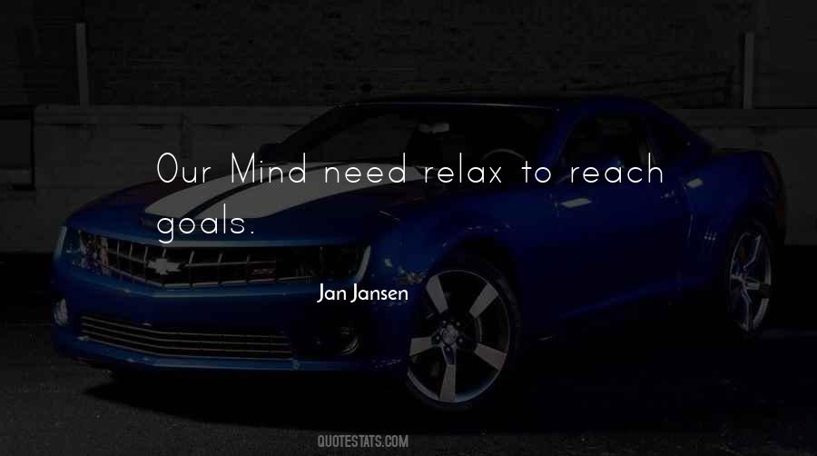 Relax My Mind Quotes #506256