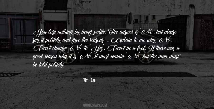 You Give Me A Reason Quotes #353708