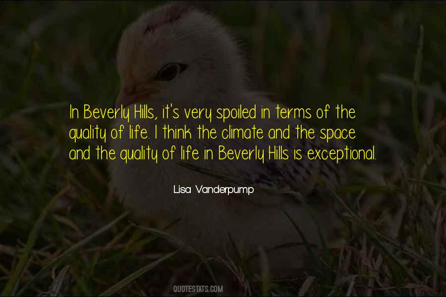 The Quality Of Life Quotes #1364121