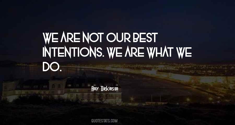 We Are What We Do Quotes #1185165